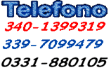 Telefoni 340/1399319 - 339/7099479 - 0331/1399319